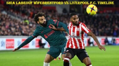 shia labeouf wifebrentford vs liverpool f.c. timeline